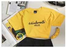 Cargar imagen en el visor de la galería, PLAYERA RIDÍCULAMENTE FELIZ
